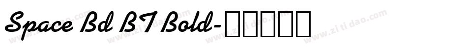 Space Bd BT Bold字体转换